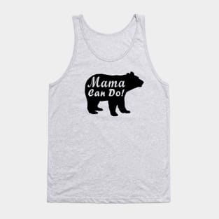 Mama Can Do! Tank Top